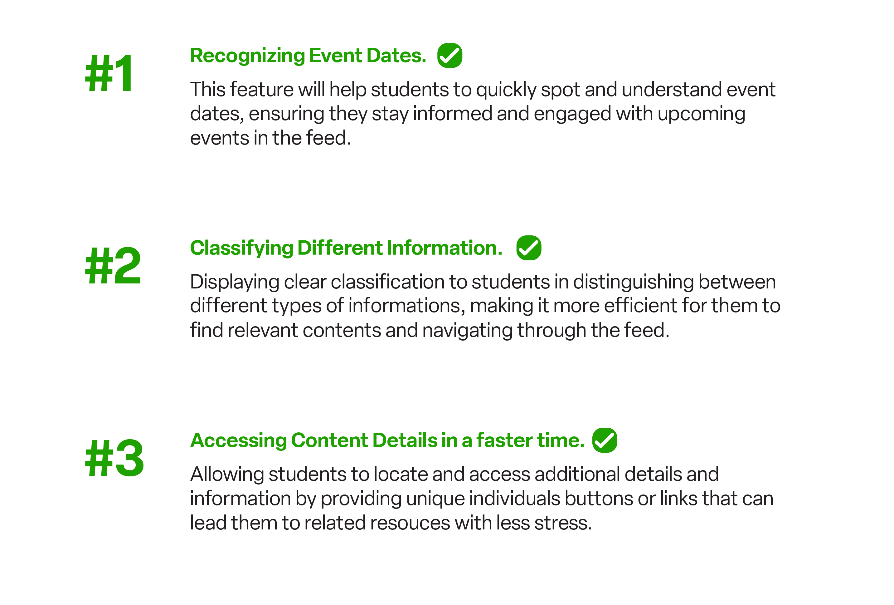 A list of solutions regarding the feedback. Number 1, recognizing event dates. Number 2, classifying different information. Number 3, accessing content details in a faster time.